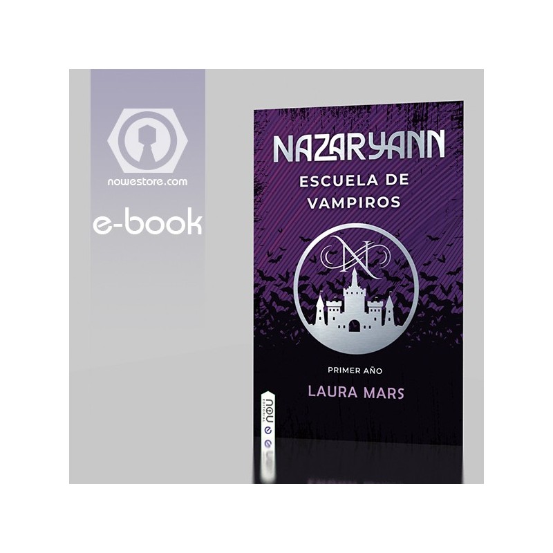 Nazaryann escuela de vampiros, primer año ebook